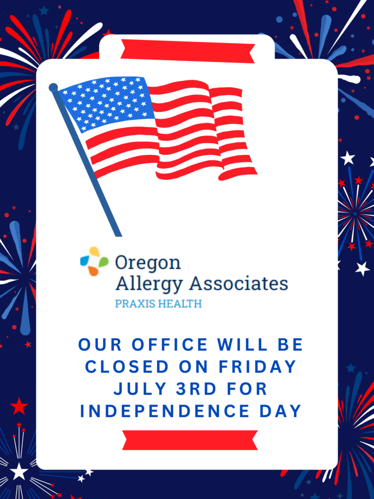 Independence Day announcement card with a waving U.S. flag on a white background, fireworks border, and Oregon Allergy Associates logo, noting the office will be closed Friday July 3 for Independence Day.&nbsp;| Oregon Allergy Associates